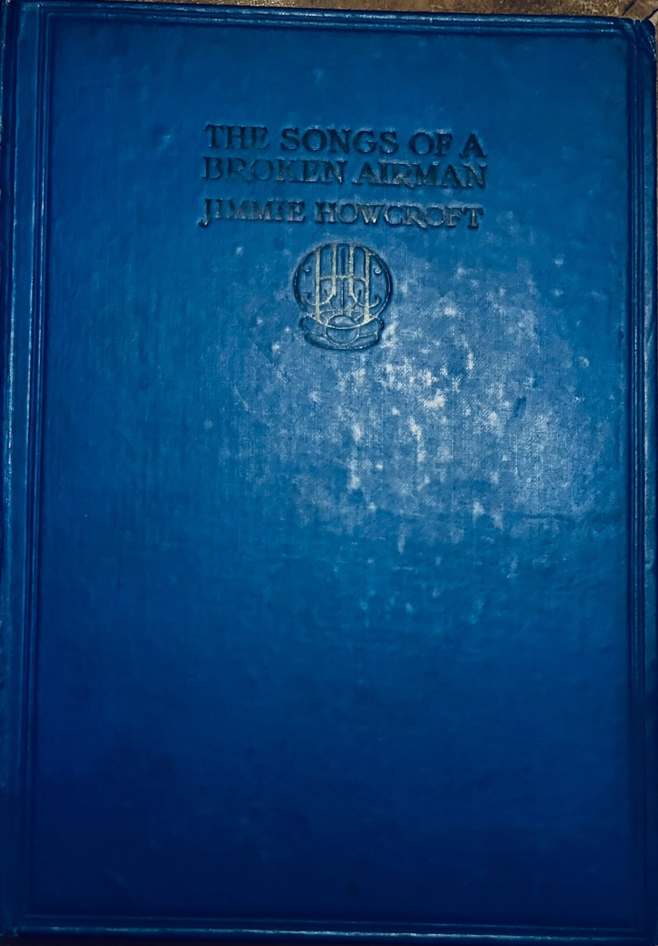 ‘The Songs of a Broken Airman’ by Jimmie Howcroft, 1922